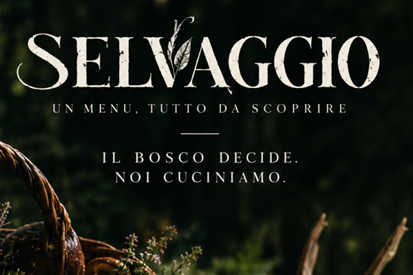 SELVAGGIO. Il menu lo sceglie il bosco